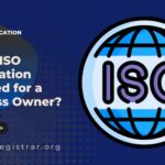 ISO Certification Required for a Business Owner