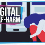 What is Digital Self-Harm